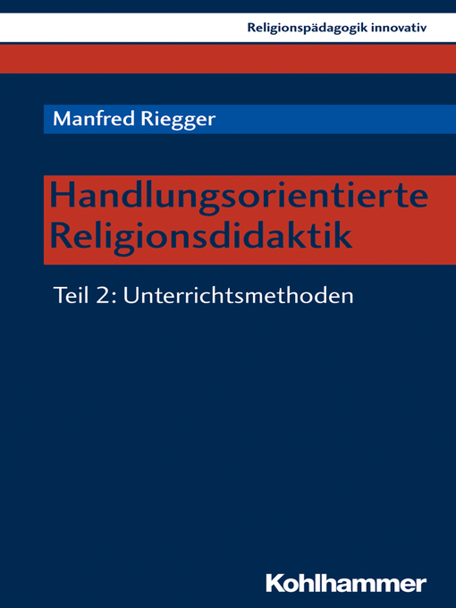 Title details for Handlungsorientierte Religionsdidaktik by Manfred Riegger - Available